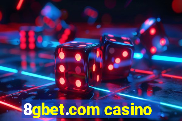 8gbet.com casino